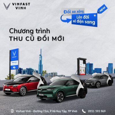 Chương trình thu cũ đổi mới tại VinFast Vinh